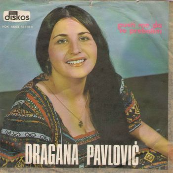 Dragana Pavlovic 1977 - Pusti me da te prebolim 35659845_prednja