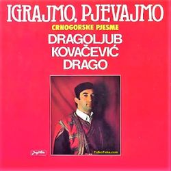 Dragoljub Kovacevic Drago 1981 - Igrajmo, pjevajmo 36734727_Dragoljub_Kovacevic_Drago_1981-a