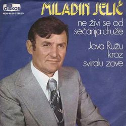 Miladin Jelic 1977 - Singl 49772304_Miladin_Jelic_1977-a