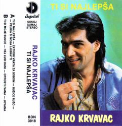 Rajko Krvavac 1991 - Ti si najlepsa 53719194_Rajko_Krvavac_1991-a